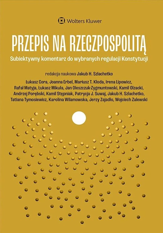 okładka Przepis na Rzeczpospolitą. Subiektywny komentarz do wybranych regulacji Konstytucji książka | Opracowanie zbiorowe