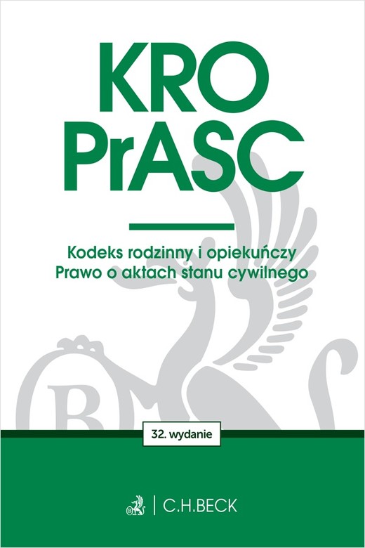 okładka KRO. PrASC. Kodeks rodzinny i opiekuńczy. Prawo o aktach stanu cywilnego wyd. 32 książka | Opracowanie zbiorowe