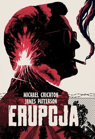 okładka Erupcja książka | James Patterson, Michael Crichton