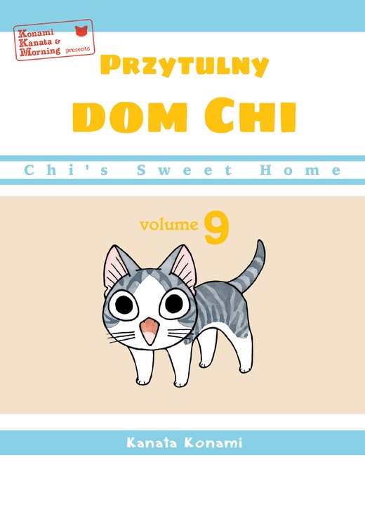 okładka Chi’s Sweet Home. Przytulny dom Chi. Tom 9 książka | Kanata Konami