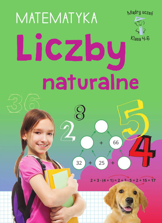 okładka Liczby naturalne. Matematyka, klasa 4-6. Mądry uczeń książka