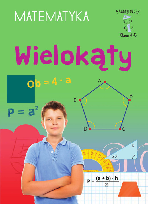 okładka Wielokąty. Matematyka, klasa 4-6. Mądry uczeń książka