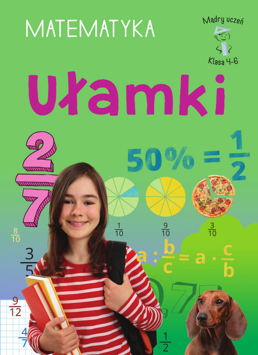 okładka Ułamki. Matematyka, klasa 4-6. Mądry uczeń książka