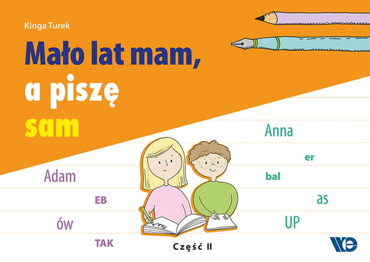 okładka Mało lat mam a piszę sam część 2 książka | Kinga Turek