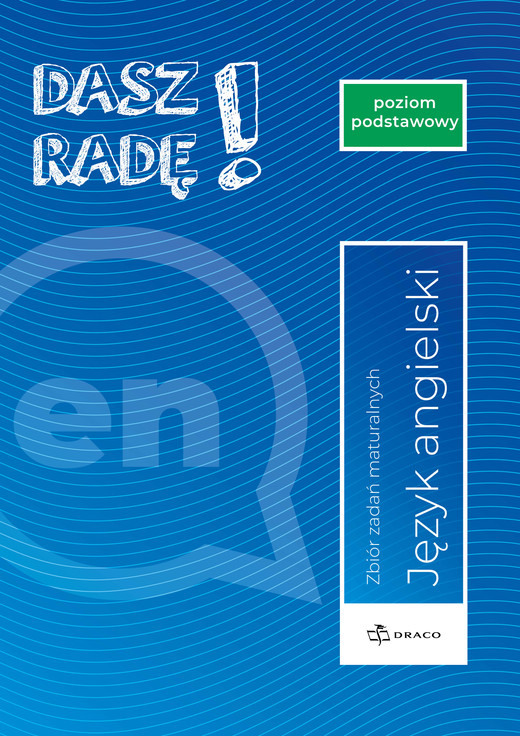 okładka Dasz Radę! Poziom podstawowy, język angielski. Zbiór zadań maturalnych. Formuła od 2023r. książka