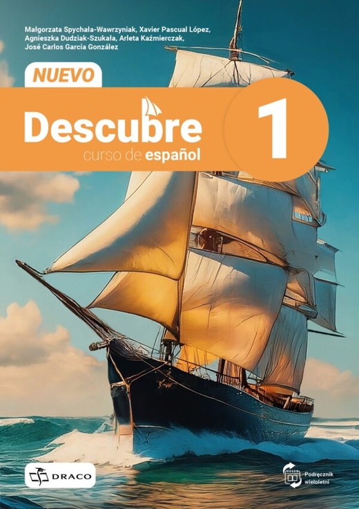 okładka Nuevo Descubre 1 Podręcznik książka | Agnieszka Dudziak-Szukała, Lopez XavierPascual, Małgorzata Spychała-Wawrzyniak