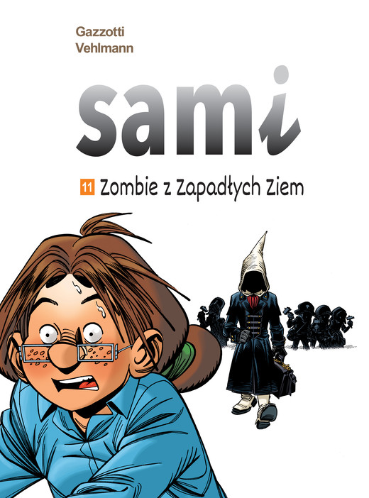 okładka Zombie z Zapadłych Ziem. Sami. Tom 11 książka | Gazzotti Bruno, Fabien Vehlmann