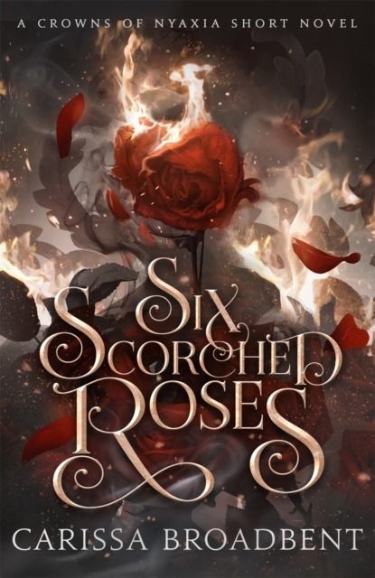okładka Six Scorched Roses książka | Carissa Broadbent