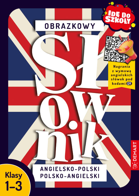 okładka Obrazkowy słownik angielsko-polski polsko-angielski. Idę do szkoły książka