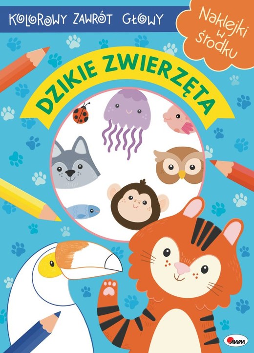 okładka Dzikie zwierzęta. Kolorowy zawrót głowy książka | Opracowanie zbiorowe