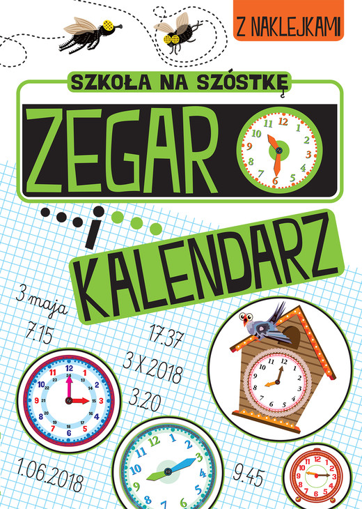 okładka Zegar i kalendarz. Szkoła na szóstkę książka | Opracowanie zbiorowe