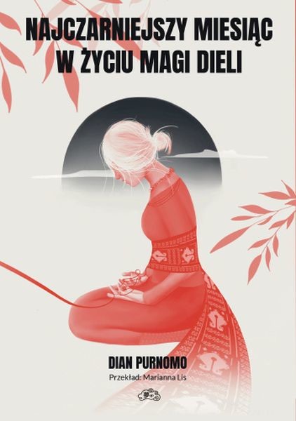 okładka Najczarniejszy miesiąc w życiu Magi Dieli książka