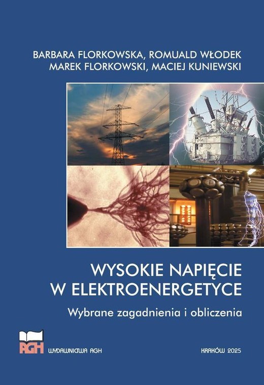 okładka Wysokie napięcie w elektroenergetyce. Wybrane zagadnienia i obliczenia książka | Opracowanie zbiorowe