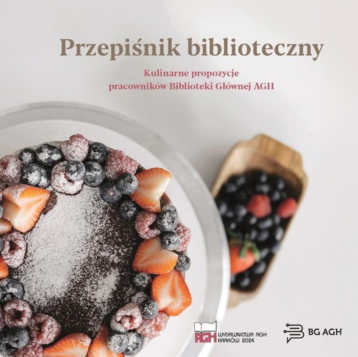 okładka Przepiśnik biblioteczny. Kulinarne propozycje pracowników Biblioteki Głównej AGH książka | Opracowanie zbiorowe