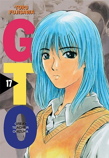 okładka GTO. Great Teacher Onizuka. Nowa edycja. Tom 17 książka