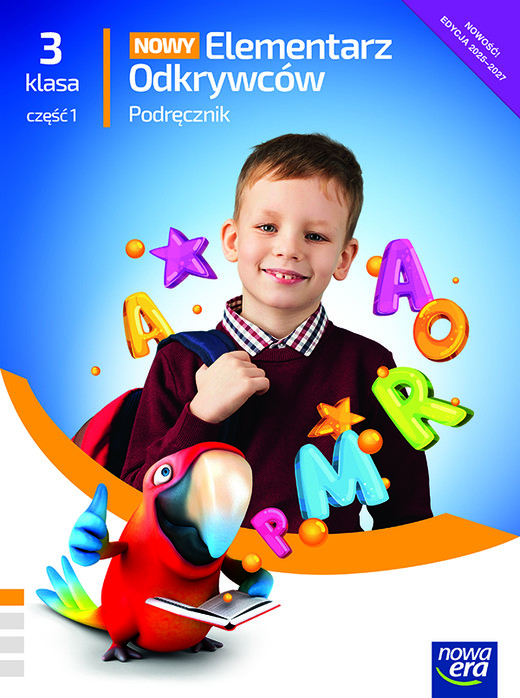 okładka Elementarz Odkrywców klasa 3 część 1 podręcznik zintegrowany EDYCJA 2025-2027 książka | Ewa Hryszkiewicz, Barbara Stępień, Joanna Winiecka-Nowak