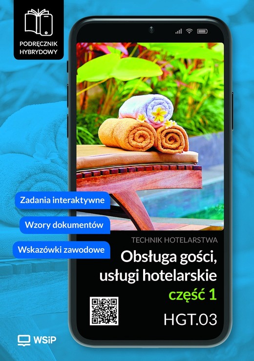 okładka Obsługa gości Usługi hotelarskie Kwalifikacja HGT.03. Podręcznik do zawodu technik hotelarstwa część 1 książka | Bożena Granecka-Wrzosek, Drogoń Witold