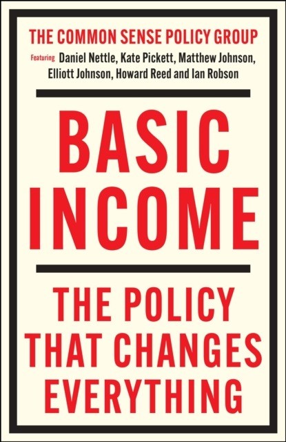 okładka Basic Income. The Policy That Changes Everything wer. angielska książka | Opracowanie zbiorowe