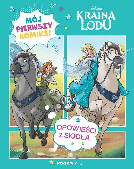 okładka Opowieści z siodła. Disney Kraina Lodu. Mój pierwszy komiks. Poziom 2 książka | Katarzyna Łączyńska