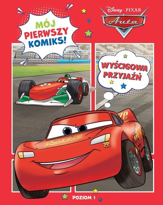okładka Wyścigowa przyjaźń. Auta. Disney Pixar. Mój pierwszy komiks. Poziom 1 książka | Katarzyna Łączyńska