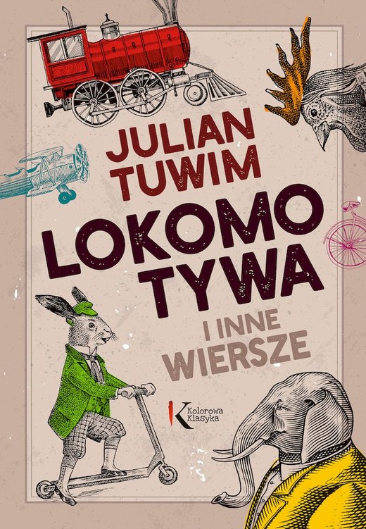okładka Lokomotywa i inne wiersze książka | Julian Tuwim