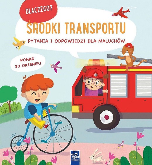 okładka Środki transportu. Dlaczego? pytania i odpowiedzi dla maluchów książka | Opracowanie zbiorowe