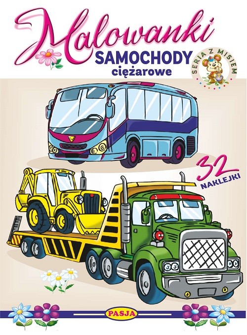 okładka Samochody ciężarowe. Malowanki - seria z misiem książka | Ernest Błędowski, Kruszewski Włodzimierz