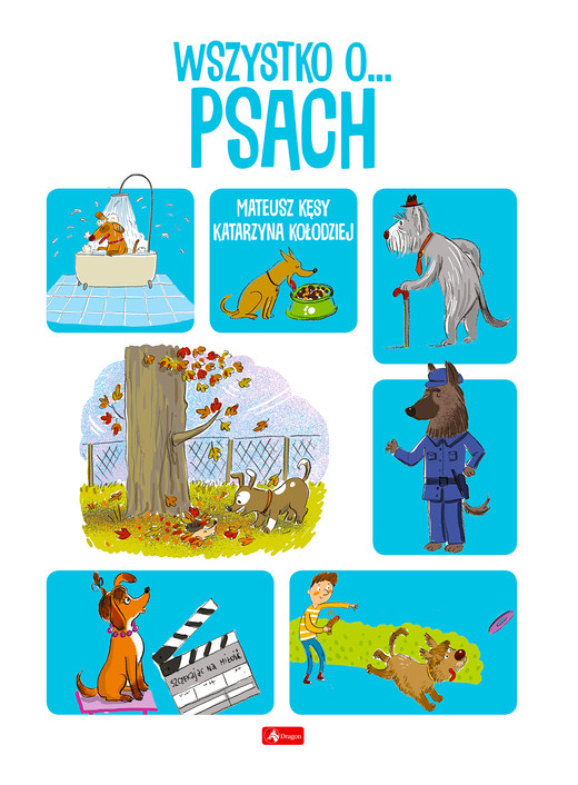 okładka Wszystko o psach książka | Katarzyna Kołodziej, Kęsy Mateusz