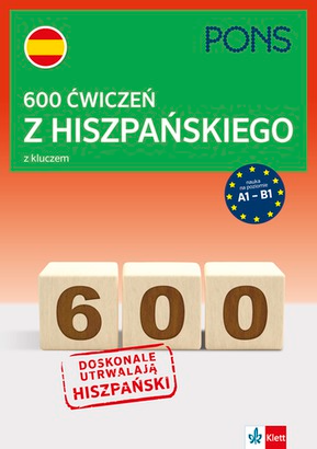 okładka 600 ćwiczeń z hiszpańskiego z kluczem na poziomie A1-B2 wydanie 1 książka