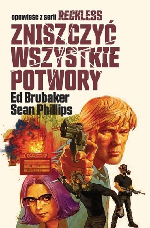 okładka Zniszczyć wszystkie potwory. Reckless. Tom 3 książka | Ed Brubaker