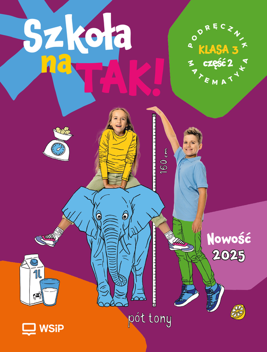 okładka Szkoła na Tak Matematyka podręcznik dla klasa 3 część 2 szkoła podstawowa książka | Opracowanie zbiorowe