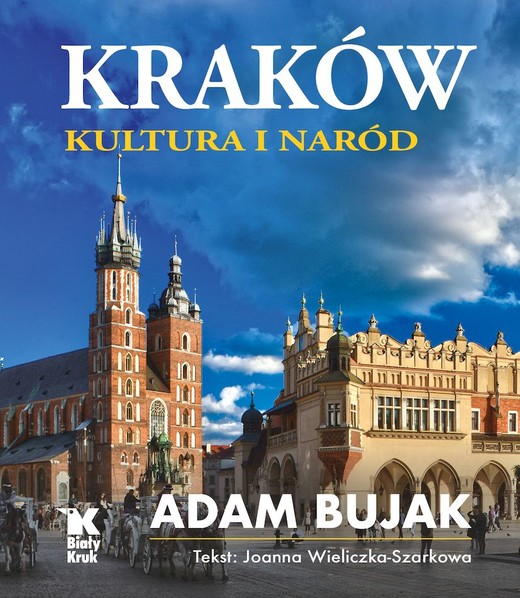 okładka Kraków. Kultura i naród książka | Adam Bujak