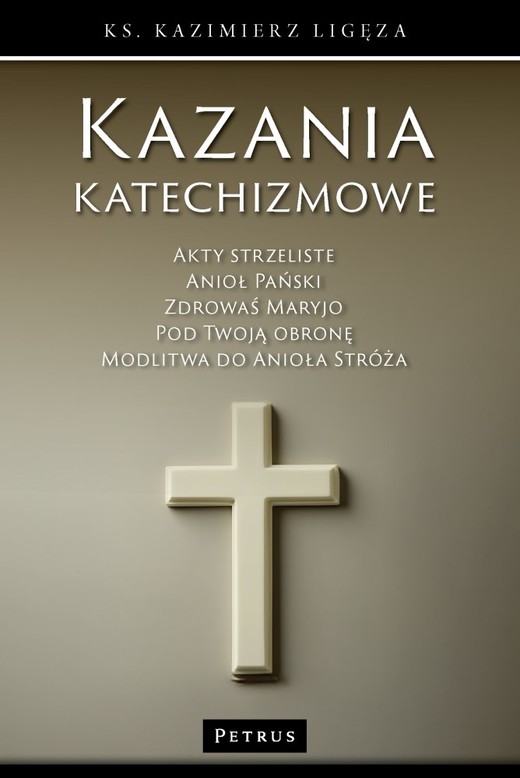 okładka Kazania katechizmowe. Tom 5 książka | Kazimierz Ligęza