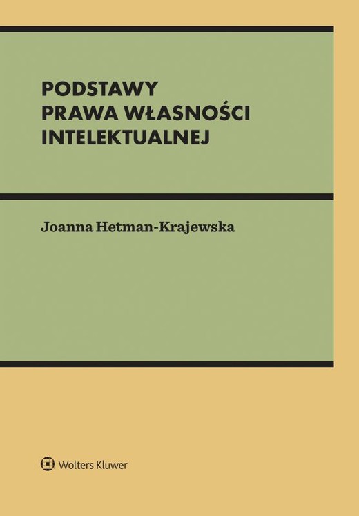 okładka Podstawy prawa własności intelektualnej książka | Joanna Hetman-Krajewska