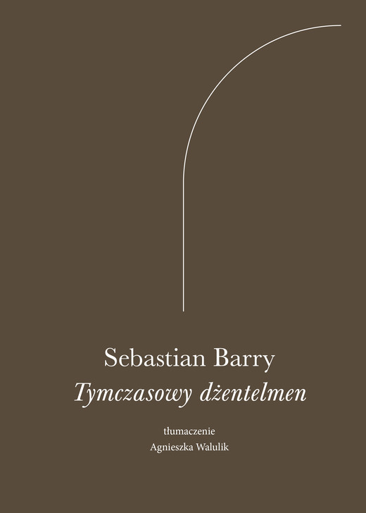 okładka Tymczasowy dżentelmen książka | Sebastian Barry