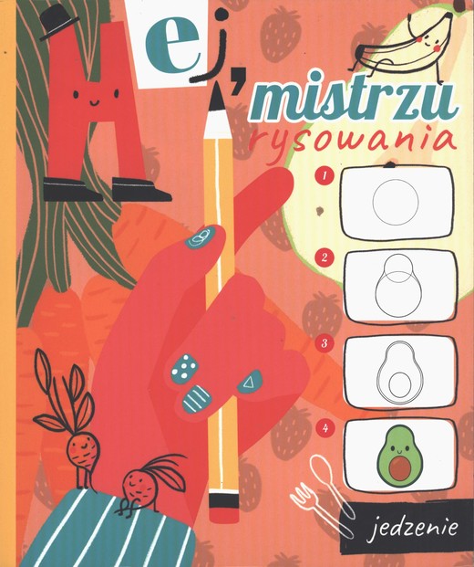 okładka Jedzenie. Hej mistrzu rysowania książka | Opracowanie zbiorowe