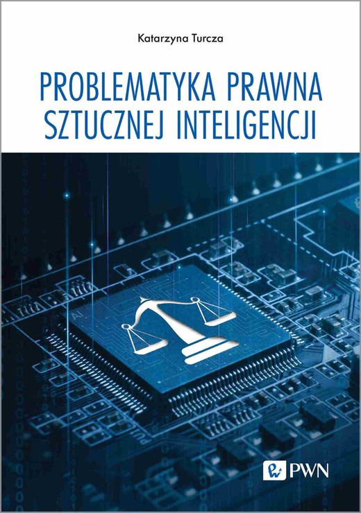 okładka Problematyka prawna sztucznej inteligencji książka