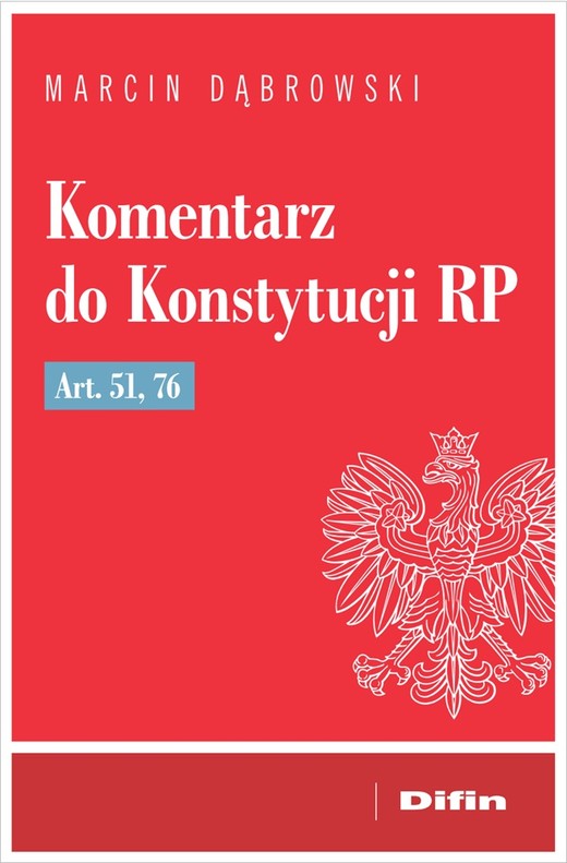 okładka Komentarz do Konstytucji RP art. 51, 76 książka