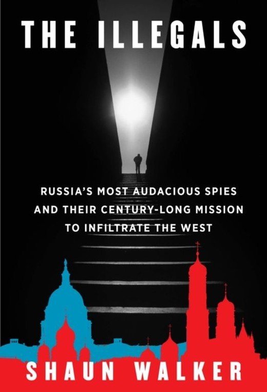 okładka The Illegals książka | Shaun Walker