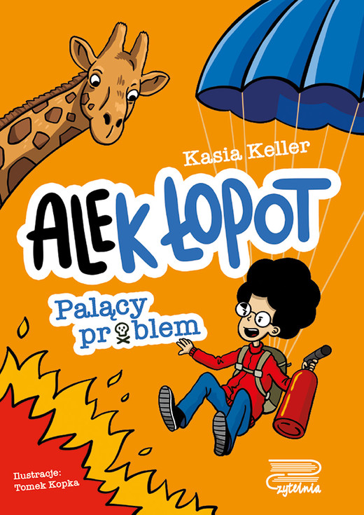 okładka Palący problem. Ale(k) Łopot. Tom 2 książka | Keller Kasia