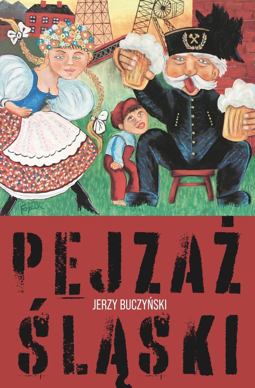 okładka Pejzaż śląski książka | Jerzy Buczyński