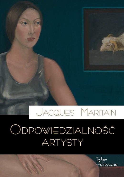 okładka Odpowiedzialność artysty książka | Jacques Maritain