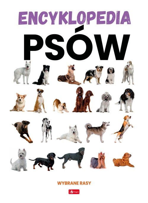 okładka Encyklopedia psów. Dobrze wiedzieć książka | Opracowanie zbiorowe