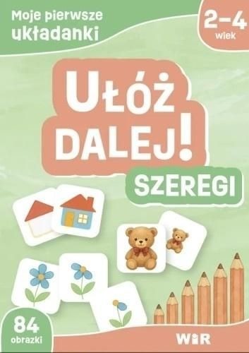 okładka Moje pierwsze układanki. Ułóż dalej! Szeregi książka | Agnieszka Fabisiak-Majcher, Elżbieta Ławczys