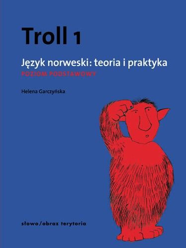 okładka Troll 1. Język norweski. Teoria i praktyka wyd. 2 książka | Helena Garczyńska
