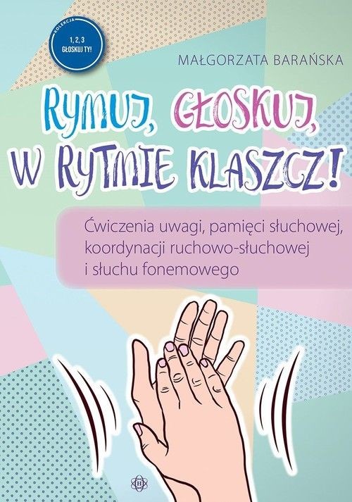okładka Rymuj głoskuj w rytmie klaszcz książka | Barańska Małgorzata