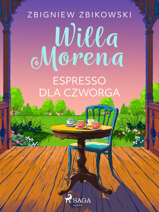 okładka Willa Morena 6: Espresso dla czworga ebook | epub, mobi | Zbigniew Zbikowski