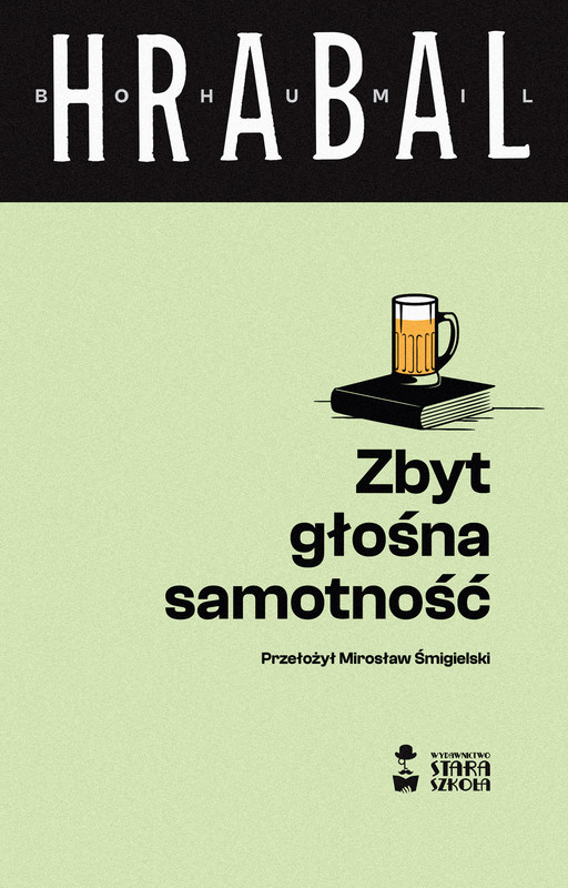 okładka Zbyt głośna samotność ebook | epub, mobi | Bohumil Hrabal