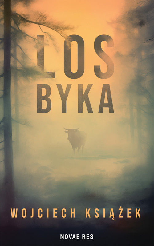 okładka Los byka ebook | epub, mobi | Wojciech Książek