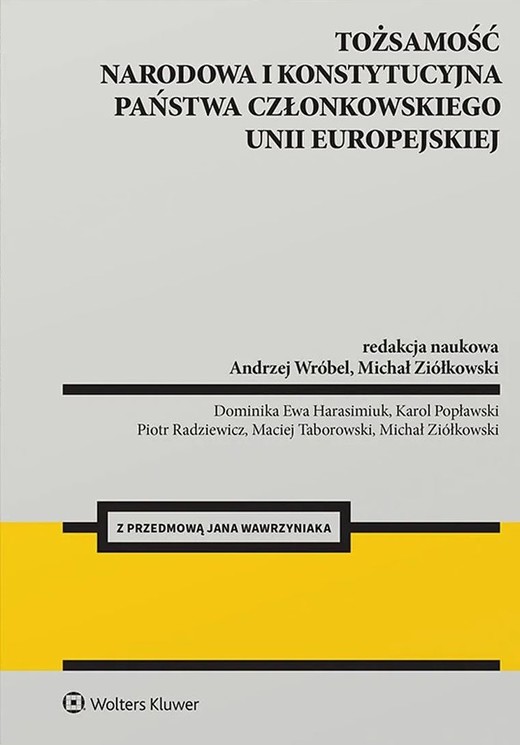 okładka Tożsamość narodowa i konstytucyjna państwa członkowskiego Unii Europejskiej książka | Opracowanie zbiorowe